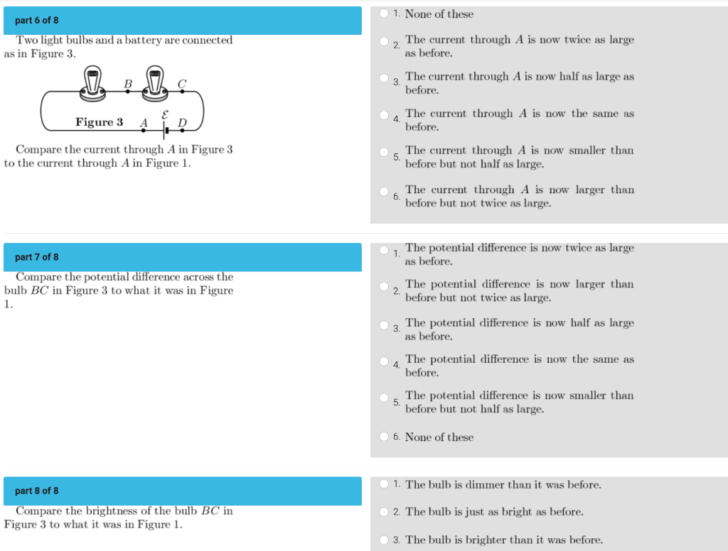 Part 1 Of 8 1 The Current Passing Through The Brighter Bulb Is Larger 2 The Current Passing Through Both Bulbs Are The 3