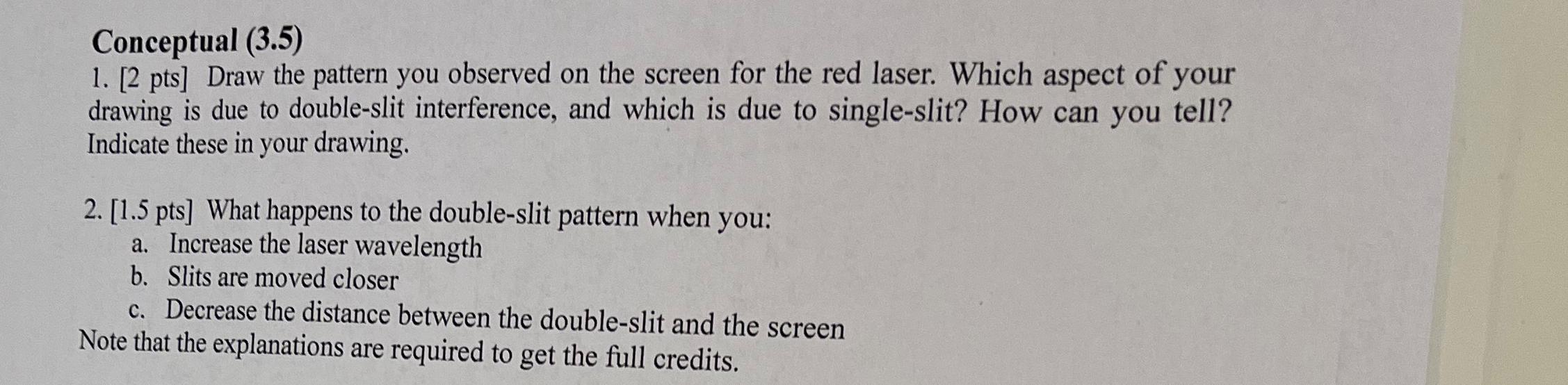 Conceptual 3 5 1 2 Pts Draw The Pattern You Observed On The Screen For The Red Laser Which Aspect Of Your Drawing 1