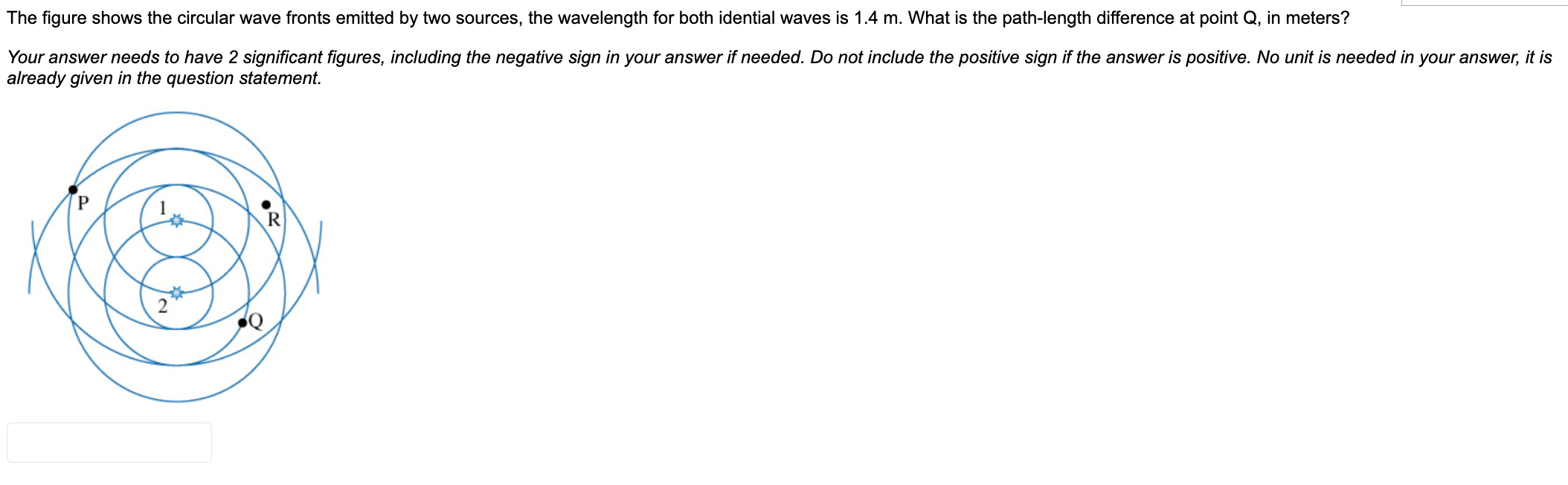 The Figure Shows The Circular Wave Fronts Emitted By Two Sources The Wavelength For Both Idential Waves Is 1 4 M What 1