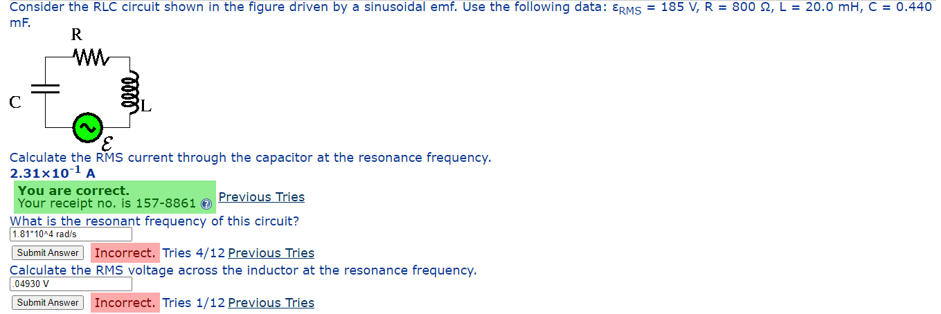Consider The Rlc Circuit Shown In The Figure Driven By A Sinusoidal Emf Use The Following Data Erms 185 V R 800 2 1