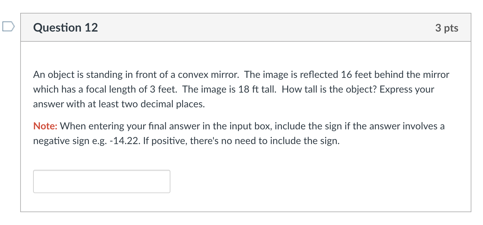 Question 12 3 Pts An Object Is Standing In Front Of A Convex Mirror The Image Is Reflected 16 Feet Behind The Mirror Wh 1