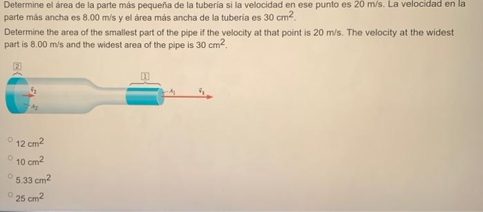 Determine The Area Of The Smallest Part Of The Pipe If The Velocity At That Point Is 20 M S The Speed In Widest Part 1