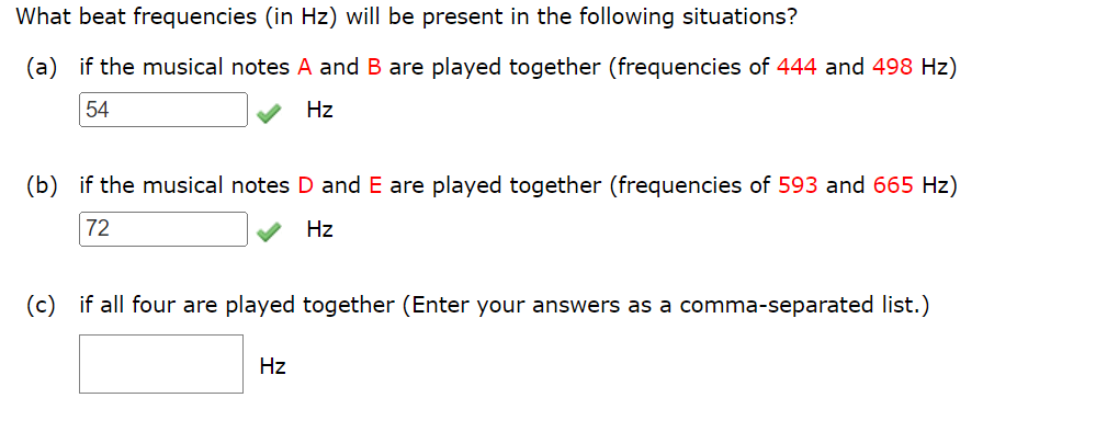 What Beat Frequencies In Hz Will Be Present In The Following Situations A If The Musical Notes A And B Are Played T 1