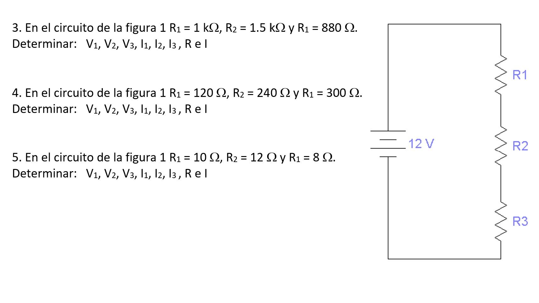 3 En El Circuito De La Figura 1 R1 1 K 2 R2 1 5 K 2 Y R1 880 12 Determinar V1 V2 V3 11 12 13 Rel R1 1