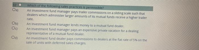 B2b Oa Ob Which Of The Following Sales Practices Is Permissible An Investment Fund Manager Pays Trailer Commissions O 1