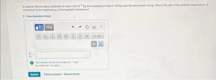 A Tardiral Richmondiera Cardinals Of Mass 4 50x10r 2 Kg And A Baseball Of Mass 0 140 Kg Have Tho Samo Kinetik Energy Wh 1