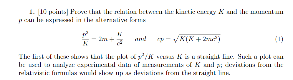 1 10 Points Prove That The Relation Between The Kinetic Energy K And The Momentum P Can Be Expressed In The Alternati 1