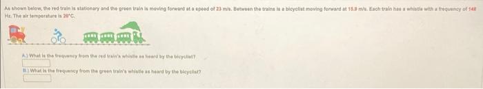 As Shown Below The Red Tralle Stationary And The Green Train Is Moving Forward To Speed Or 23 Miu Between The Traint In 1