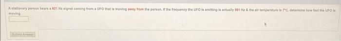 A Stationary Person Har At He Signal Coming From Ufo That Is Moving Away From The Person If The Frequency The Ufo Is Em 1