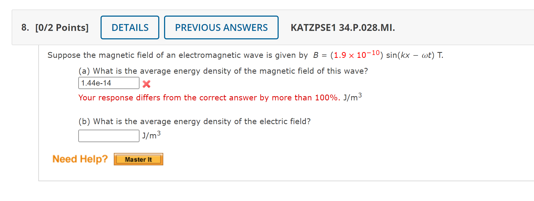 8 0 2 Points Details Previous Answers Katzpse1 34 P 028 Mi Suppose The Magnetic Field Of An Electromagnetic Wave I 1