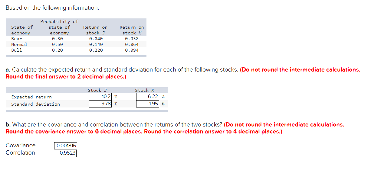 Based On The Following Information State Of Economy Bear Normal Bull Probability Of State Of Economy 0 30 0 50 0 20 Ret 1