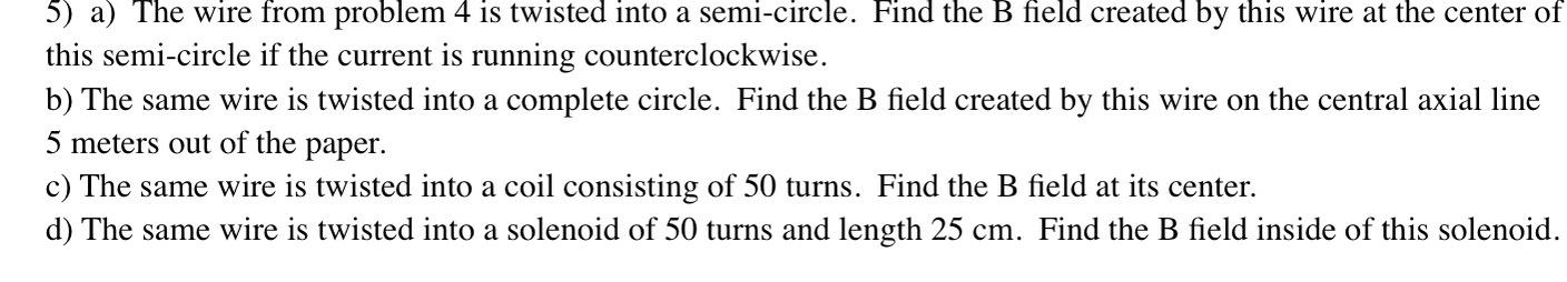 The Wire In Q4 Is Uploaded Here But I Need The Answer For Question 5 All Parts Please Thanks 2