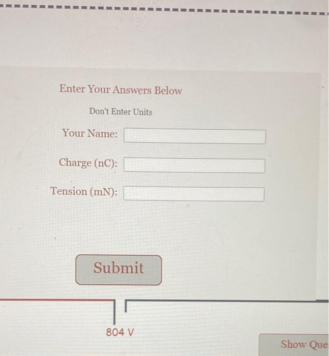 Charge On String In Electric Field 804 V Enter Answers Sl Ym Charge On String In Electric Field The Gravitational Fie 3