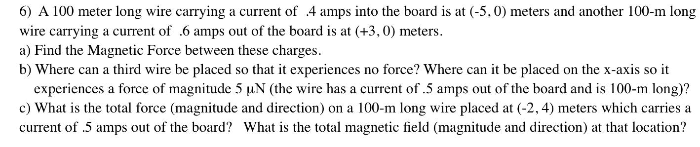 6 A 100 Meter Long Wire Carrying A Current Of 4 Amps Into The Board Is At 5 0 Meters And Another 100 M Long Wire Ca 1