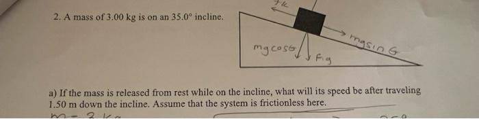Incline What Must The Coefficient Of Kinetic Friction Be C What Magnitude Applied Force Directed Up The Incline Must 2