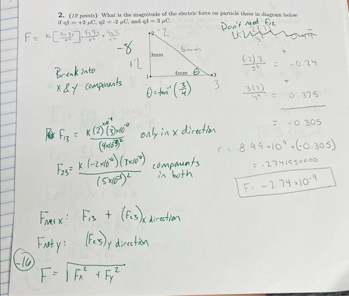 2 12 Points What Is The Magnitude Of The Electric Force On Particle Three In Diagram Below If Ql 2 4c Q2 2c A 1