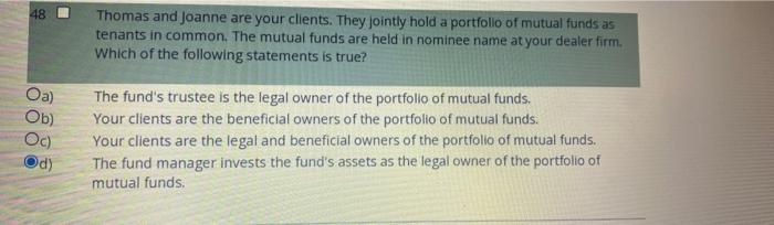 48 Thomas And Joanne Are Your Clients They Jointly Hold A Portfolio Of Mutual Funds As Tenants In Common The Mutual Fu 1