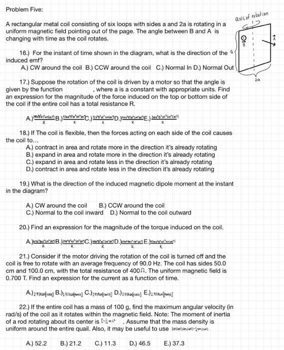 Problem Five Qxis Of Ntation 010 20 R A Rectangular Metal Coil Consisting Of Six Loops With Sides A And 2a Is Rotating 1