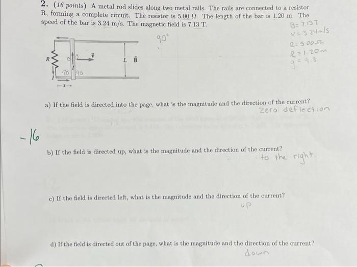2 16 Points A Metal Rod Slides Along Two Metal Rails The Rails Are Connected To A Resistor R Forming A Complete Cir 1