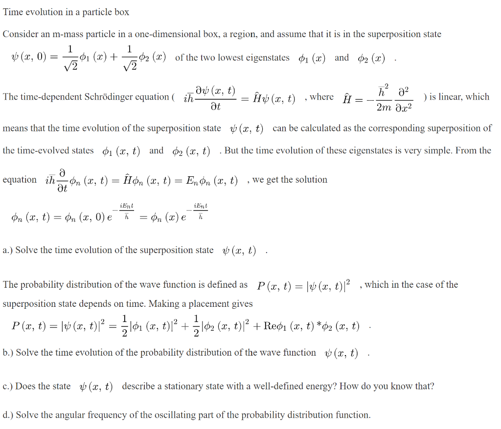 Time Evolution In A Particle Box Consider An M Mass Particle In A One Dimensional Box A Region And Assume That It Is I 1