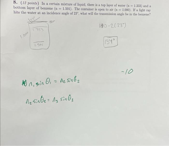 8 12 Points In A Certain Mixture Of Liquid There Is A Top Layer Of Water N 1 333 And A Bottom Layer Of Benzene 1