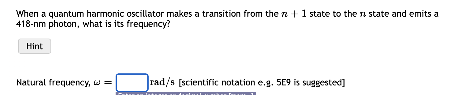 When A Quantum Harmonic Oscillator Makes A Transition From The N 1 State To The N State And Emits A 418 Nm Photon Wha 1
