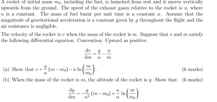 A Rocket Of Initial Mass Mo Including The Fuel Is Launched From Rest And It Moves Vertically Upwards From The Ground 1