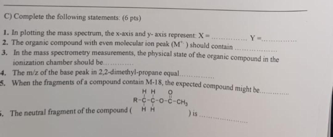 C Complete The Following Statements 6 Pts Y 1 In Plotting The Mass Spectrum The X Axis And Y Axis Represent X 1