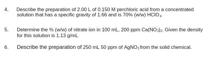 4 Describe The Preparation Of 2 00 L Of 0 150 M Perchloric Acid From A Concentrated Solution That Has A Specific Gravit 1