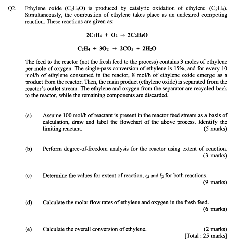 Q2 Ethylene Oxide C2h40 Is Produced By Catalytic Oxidation Of Ethylene C2h4 Simultaneously The Combustion Of Et 1