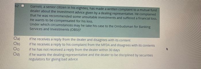 62 Garrett A Senior Citizen In His Eighties Has Made A Written Complaint To A Mutual Fund Dealer About The Investment 1