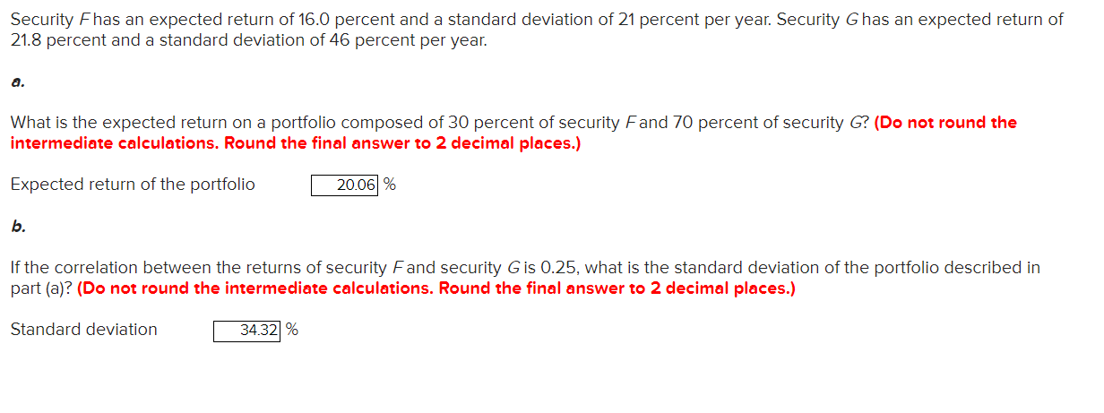 Security Fhas An Expected Return Of 16 0 Percent And A Standard Deviation Of 21 Percent Per Year Security Ghas An Expec 1
