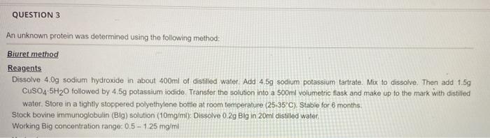 Question 3 An Unknown Protein Was Determined Using The Following Method Biuret Method Reagents Dissolve 4 0g Sodium Hyd 1