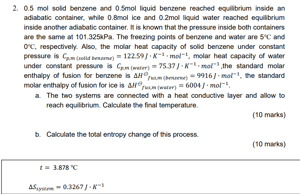 2 0 5 Mol Solid Benzene And 0 5mol Liquid Benzene Reached Equilibrium Inside An Adiabatic Container While 0 8mol Ice 1