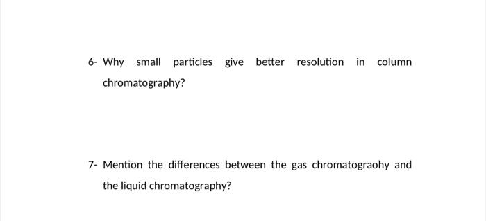 Separation Methods 1 What Is The Differences Between The Adsorption Chromatography And The Partition Chromatography 2 2