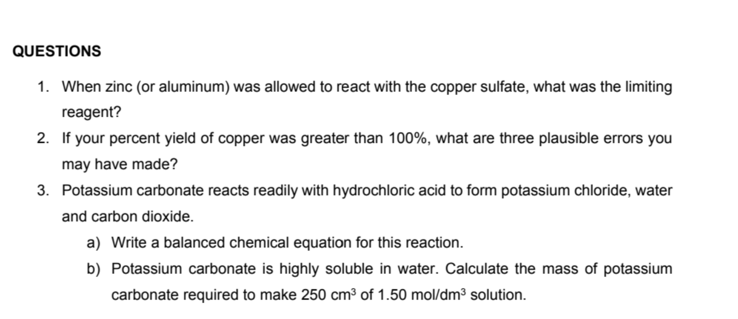 Questions 1 When Zinc Or Aluminum Was Allowed To React With The Copper Sulfate What Was The Limiting Reagent 2 If 1