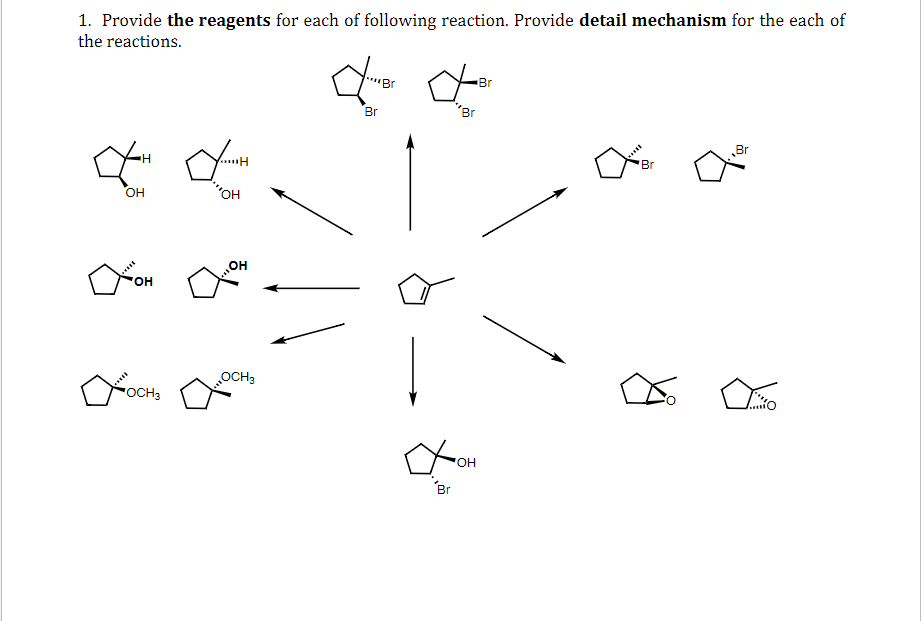 1 Provide The Reagents For Each Of Following Reaction Provide Detail Mechanism For The Each Of The Reactions Hbo Br B 1