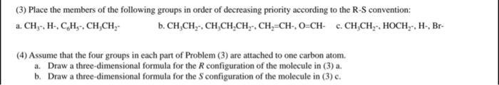 3 Place The Members Of The Following Groups In Order Of Decreasing Priority According To The R S Convention A Chy H 1
