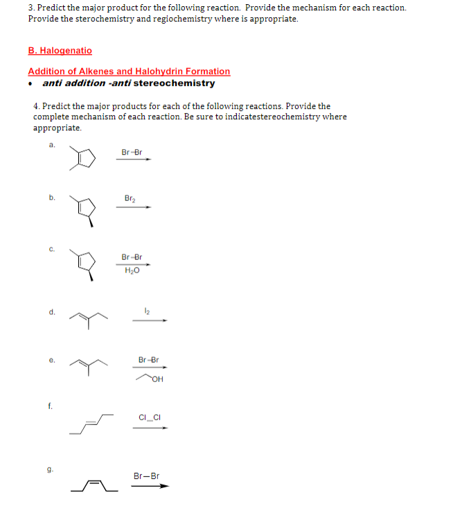 3 Predict The Major Product For The Following Reaction Provide The Mechanism For Each Reaction Provide The Sterochemi 1