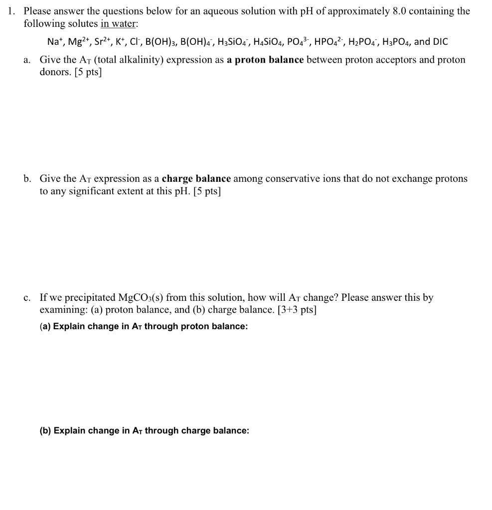 1 Please Answer The Questions Below For An Aqueous Solution With Ph Of Approximately 8 0 Containing The Following Solut 1
