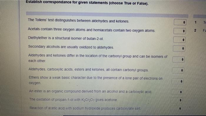 Establish Correspondance For Given Statements Choose True Or False The Tollens Test Distinguishes Between Aldehydes 1