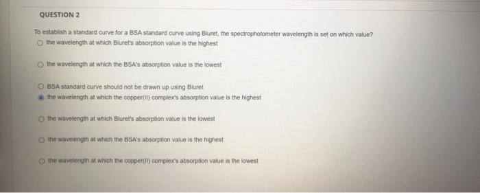 Question 2 To Establish A Standard Curve For A Bsa Standard Curve Using Biuret The Spectrophotometer Wavelength Is Set 1