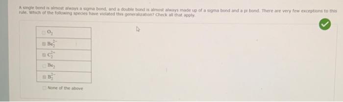 Asino Bond Is Almost Always A Sigma Bond And A Double Bond Is Almost Always Made Up Of A Sigma Bond And A Pibond There 1