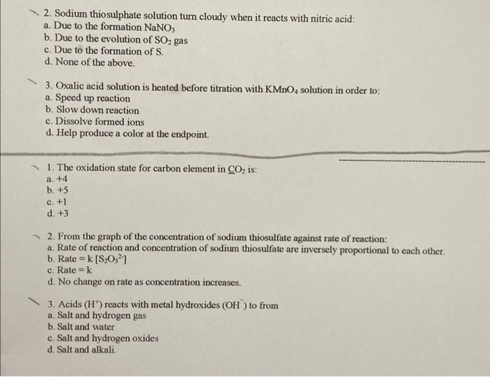 2 Sodium Thiosulphate Solution Turn Cloudy When It Reacts With Nitric Acid A Due To The Formation Nano3 B Due To The 1