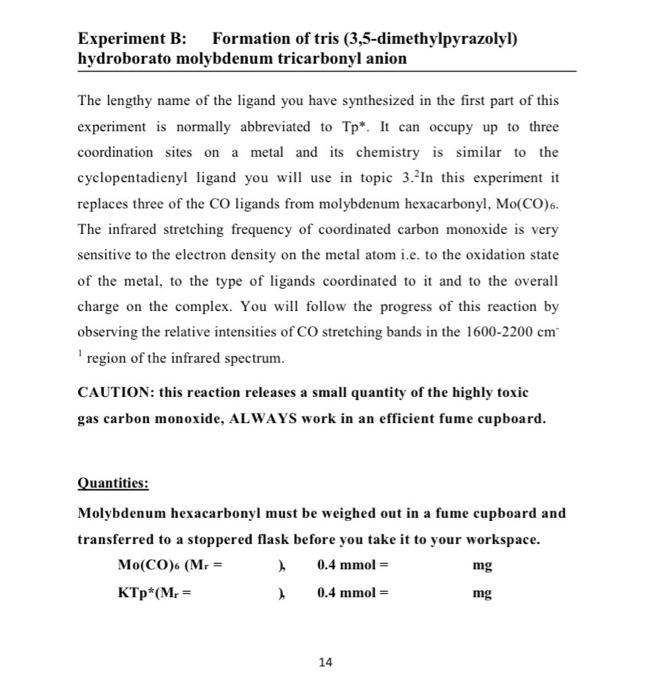 Experiment B Formation Of Tris 3 5 Dimethylpyrazolyl Hydroborato Molybdenum Tricarbonyl Anion The Lengthy Name Of The 1
