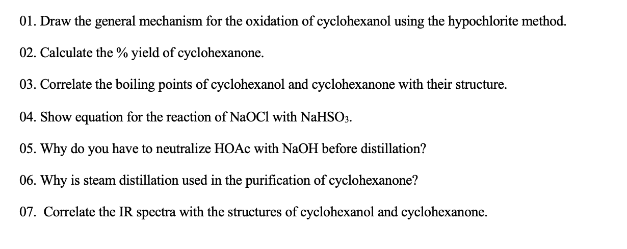 01 Draw The General Mechanism For The Oxidation Of Cyclohexanol Using The Hypochlorite Method 02 Calculate The Yiel 1