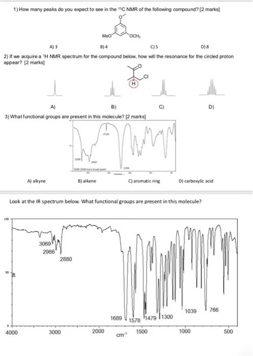 1 How Many Peaks Do You Expect To See In The C Nmr Of The Following Compound 2 Marks Meo A 3 B 4 Cis 08 2 If We A 1
