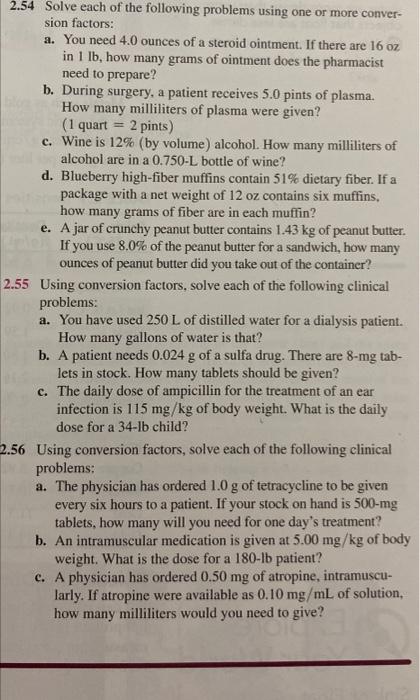 2 54 Solve Each Of The Following Problems Using One Or More Conver Sion Factors A You Need 4 0 Ounces Of A Steroid Oi 1