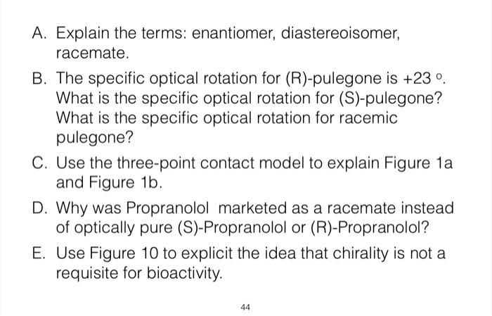 A Explain The Terms Enantiomer Diastereoisomer Racemate B The Specific Optical Rotation For R Pulegone Is 23o 1