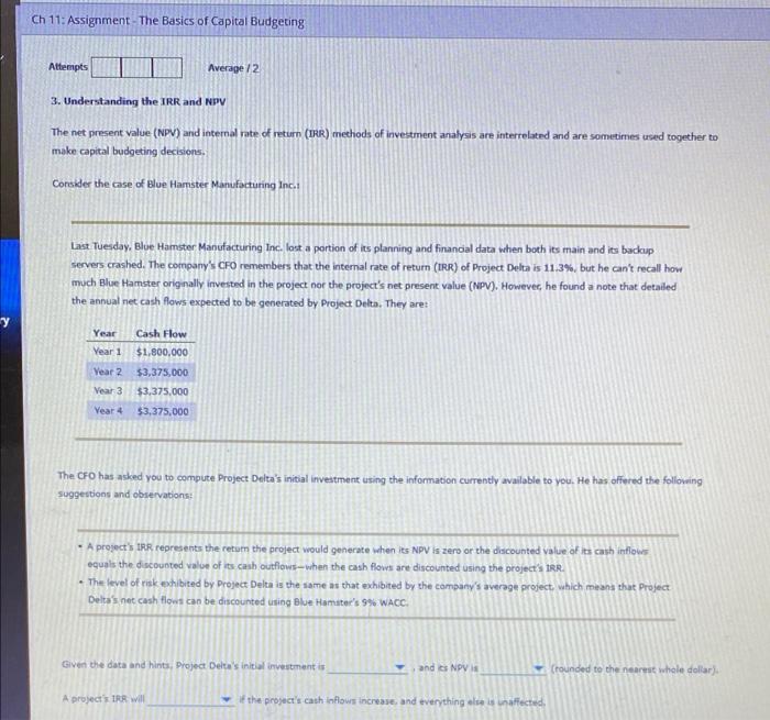 Ch 11 Assignment The Basics Of Capital Budgeting Attempts Average 2 3 Understanding The Irr And Npv The Net Presen 1